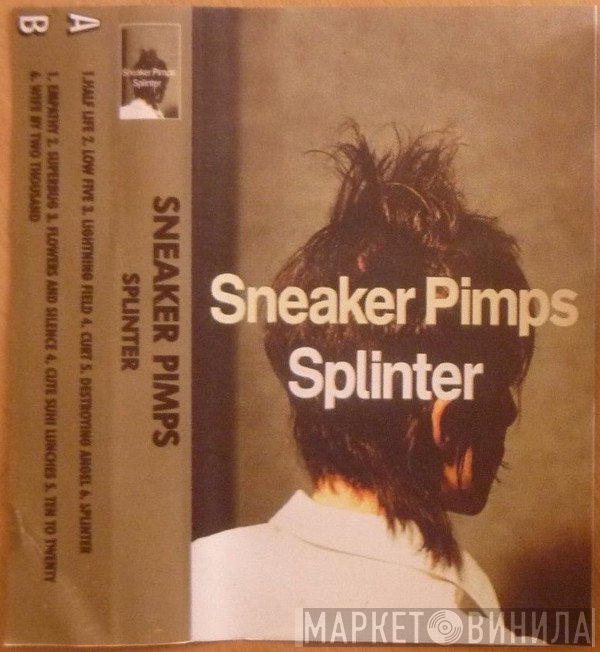 Sneaker Pimps  - Splinter