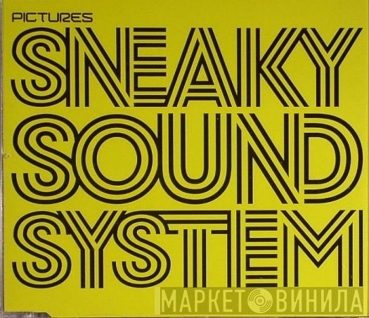 Sneaky Sound System - Pictures