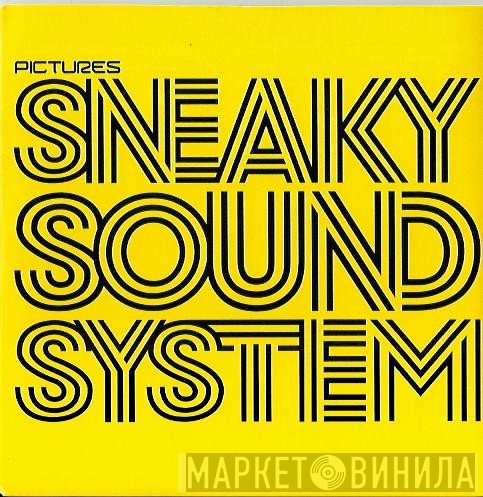 Sneaky Sound System - Pictures