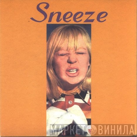 Sneeze - Sneeze