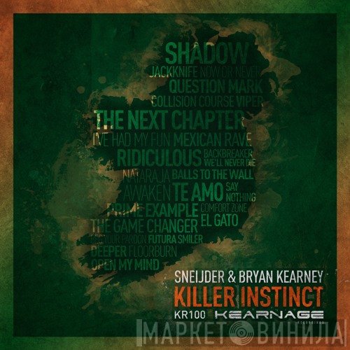 Sneijder & Bryan Kearney  - Killer Instinct