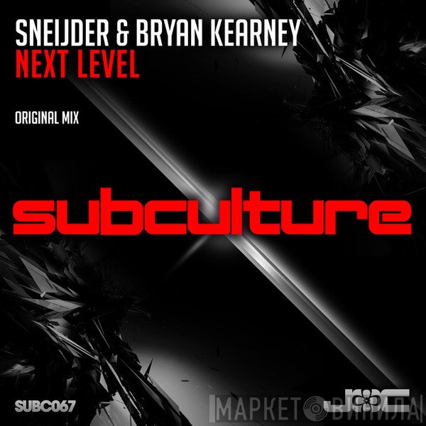 Sneijder & Bryan Kearney  - Next Level