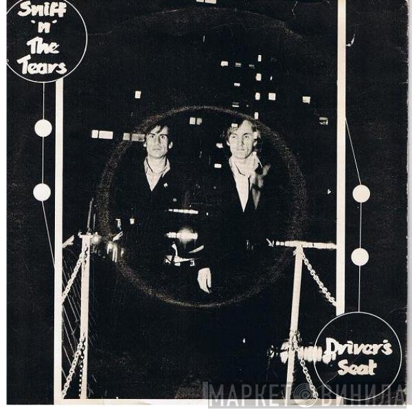 Sniff 'n' the Tears - Driver's Seat