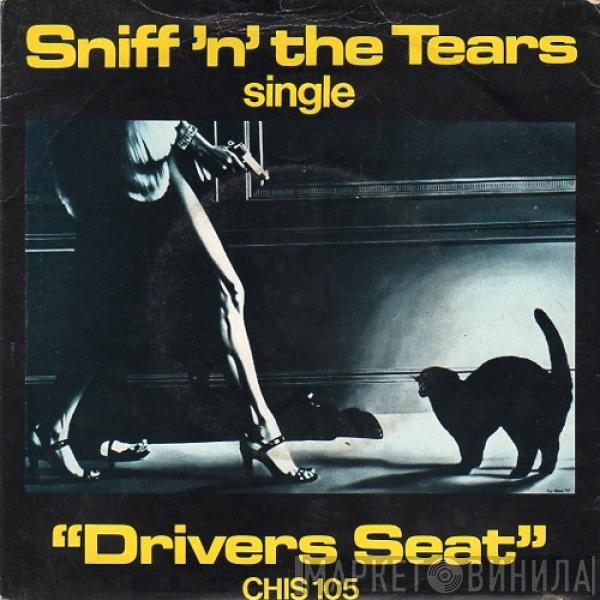 Sniff 'n' the Tears - Driver's Seat