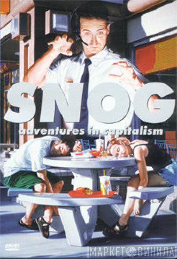 Snog - Adventures In Capitalism