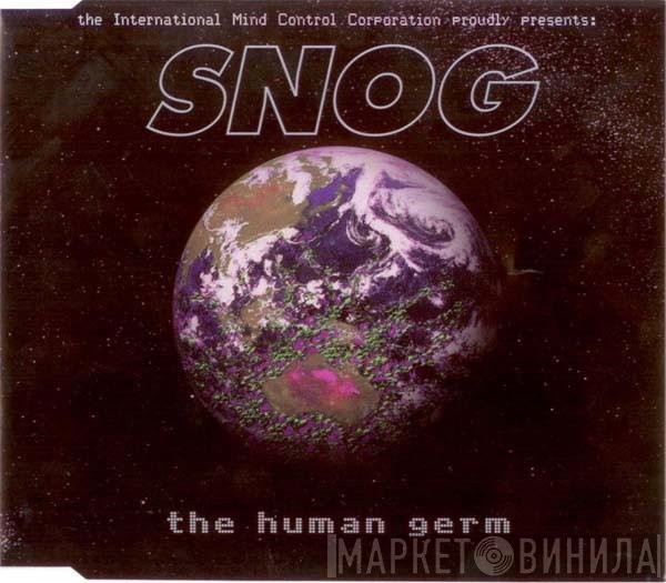 Snog  - The Human Germ