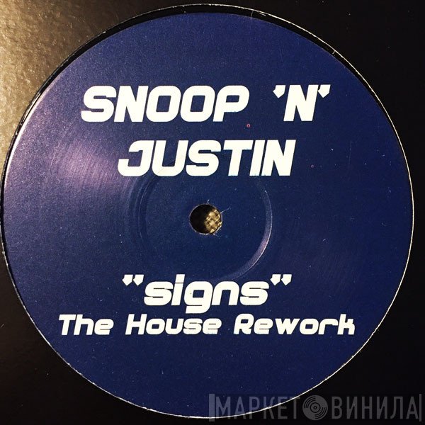 Snoop Dogg 'N' Justin Timberlake  - Signs (The House Rework)