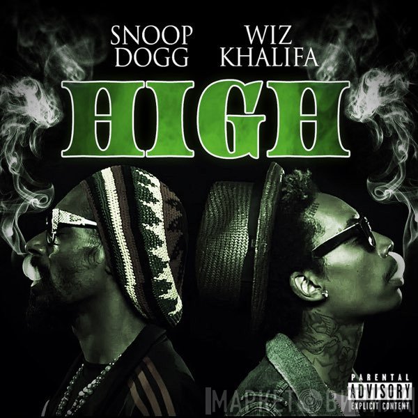 Snoop Dogg & Wiz Khalifa  - High