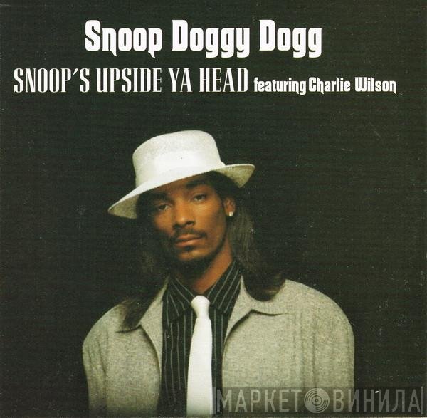 Snoop Dogg Featuring Charlie Wilson  - Snoop's Upside Ya Head