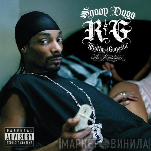 Snoop Dogg - R & G (Rhythm & Gangsta): The Masterpiece