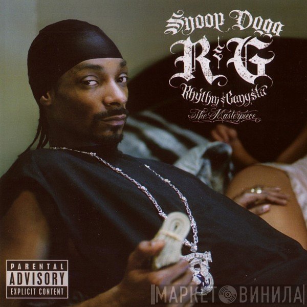 Snoop Dogg - R & G (Rhythm & Gangsta): The Masterpiece