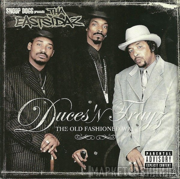 Snoop Dogg, Tha Eastsidaz - Duces 'N Trayz - The Old Fashioned Way