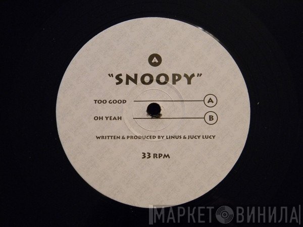 Snoopy - Too Good / Oh Yeah