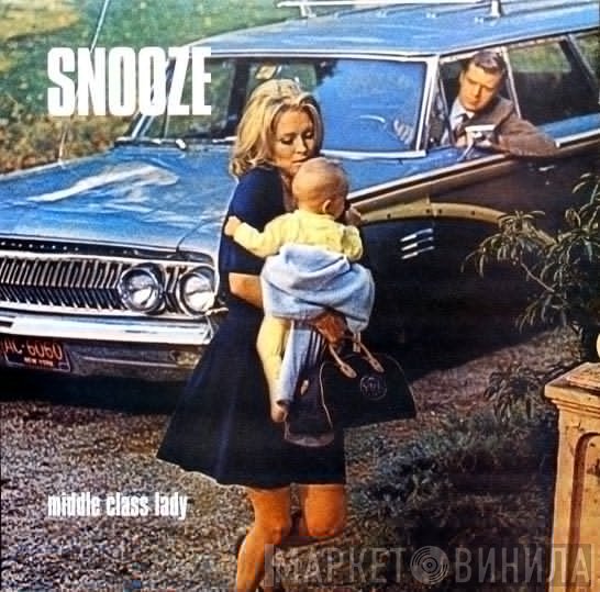 Snooze - Middle Class Lady
