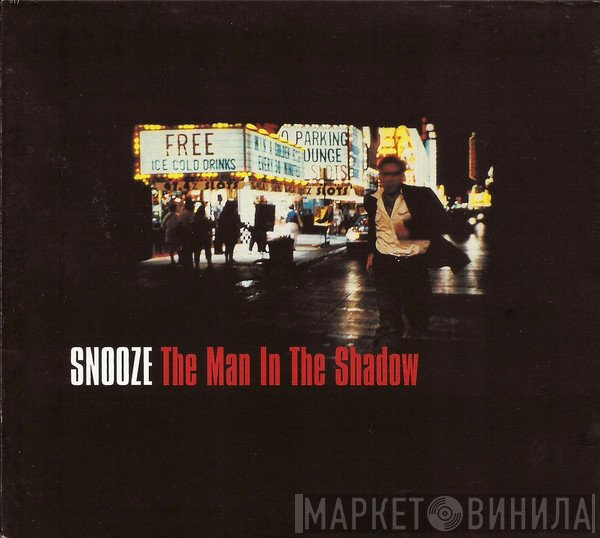 Snooze - The Man In The Shadow