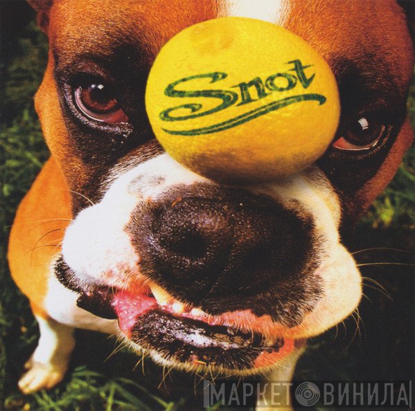Snot  - Get Some