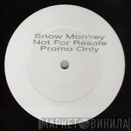 Snow Monkeys - Reachin' / You're Crazy