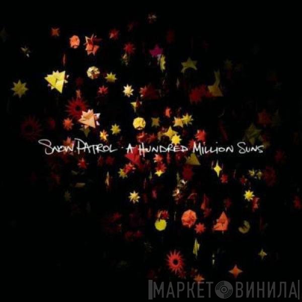 Snow Patrol - A Hundred Million Suns