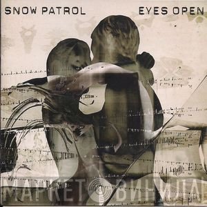 Snow Patrol  - Eyes Open