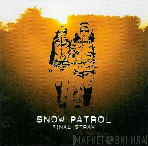 Snow Patrol  - Final Straw