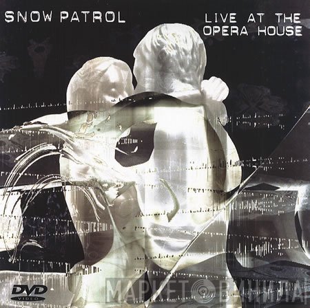 Snow Patrol  - Live At The Opera House
