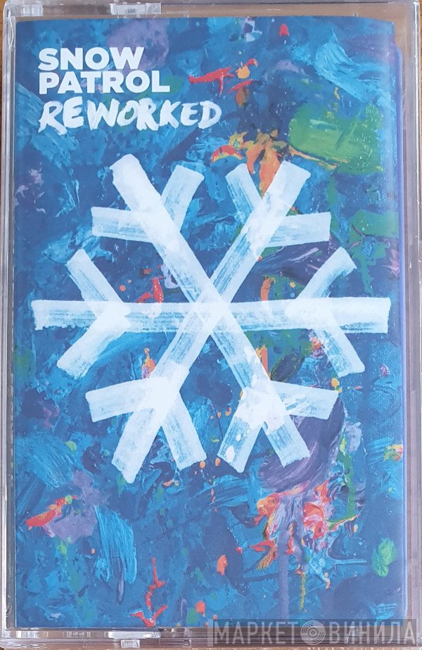 Snow Patrol  - Reworked
