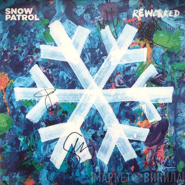 Snow Patrol  - Reworked