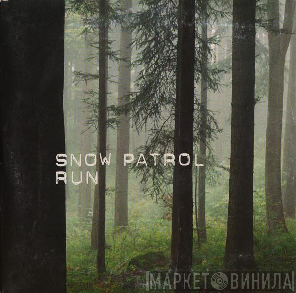 Snow Patrol  - Run