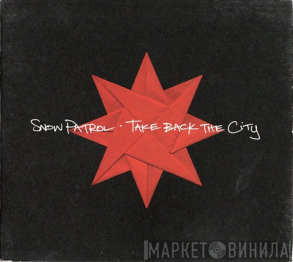 Snow Patrol - Take Back The City