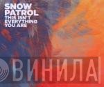 Snow Patrol - This Isn't Everything You Are
