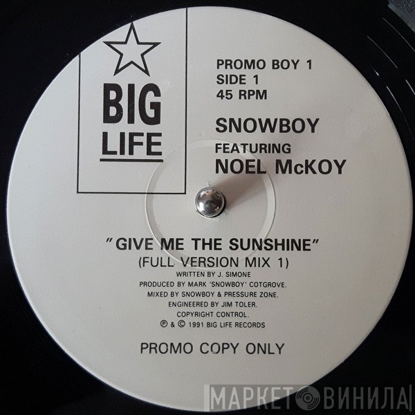 Snowboy, Noel McKoy - Give Me The Sunshine