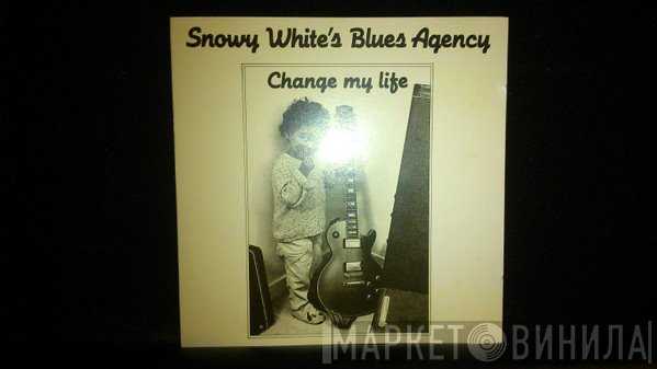 Snowy White's Blues Agency - Change My Life
