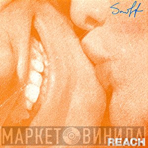 Snuff   - Reach