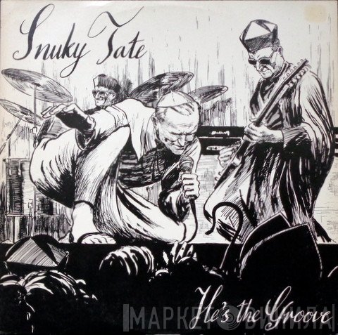 Snuky Tate - He's The Groove