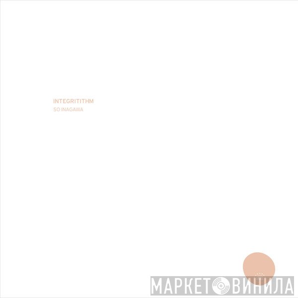 So Inagawa  - Integritithm