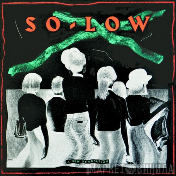  - So Low