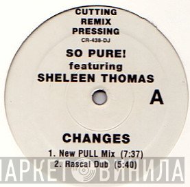 So Pure!, Sheleen Thomas - Changes