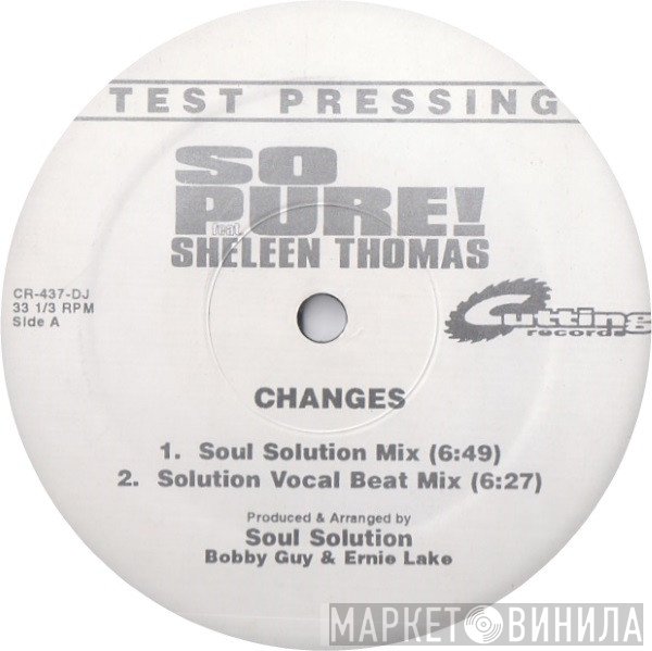 So Pure!, Sheleen Thomas - Changes