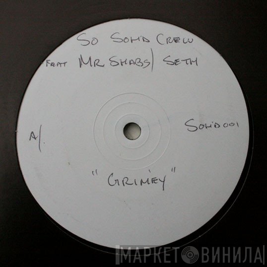 So Solid Crew, Mr. Shabz, Sef - Grimey