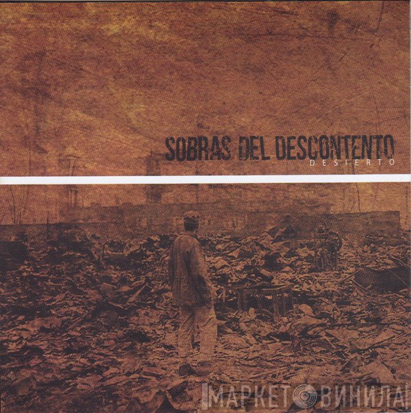 Sobras Del Descontento - Desierto