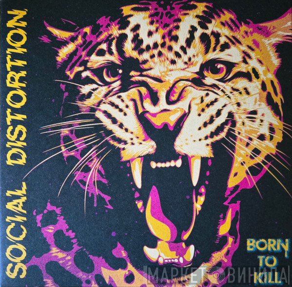 Social Distortion - Born To Kill