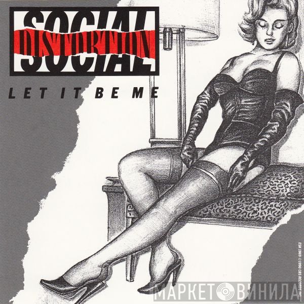 Social Distortion  - Let It Be Me
