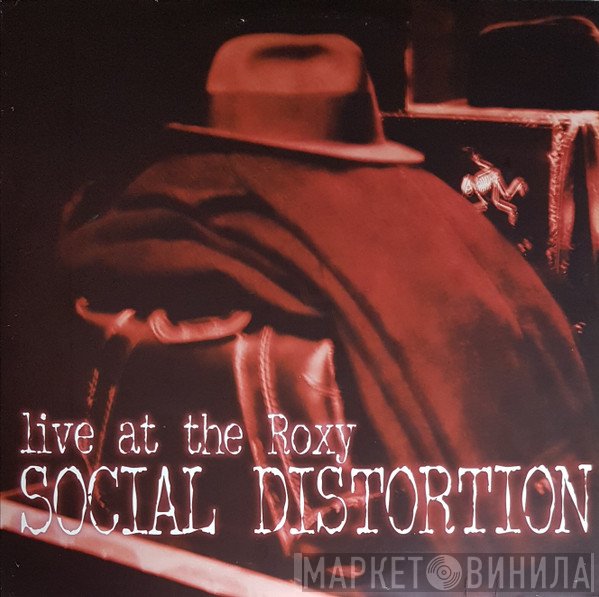 Social Distortion  - Live At The Roxy