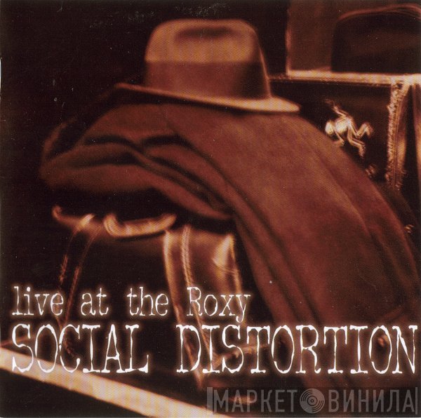 Social Distortion  - Live At The Roxy