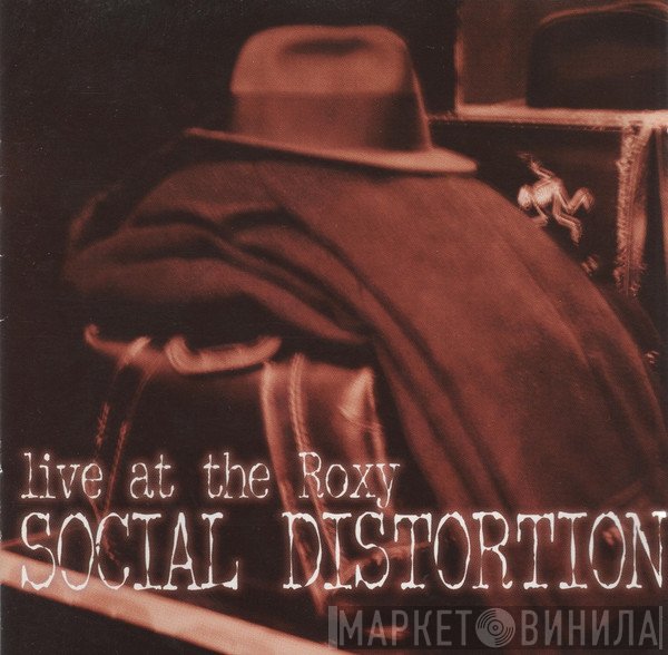 Social Distortion  - Live At The Roxy