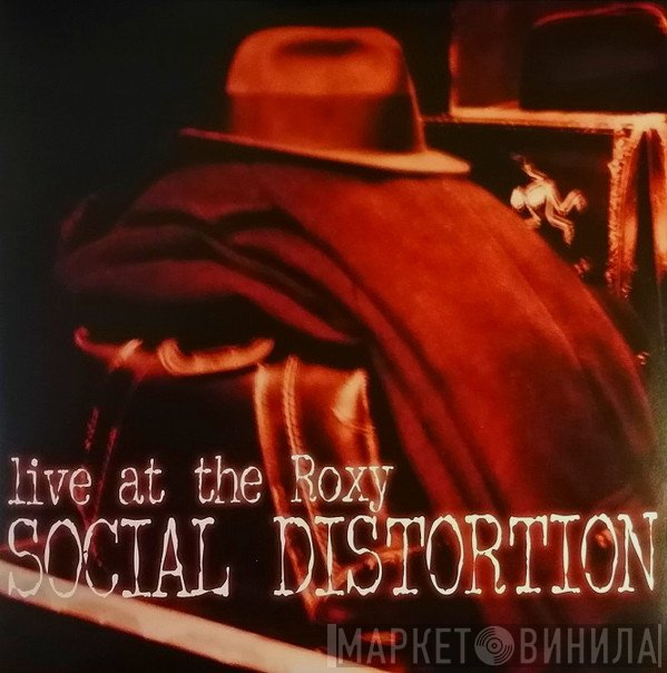 Social Distortion  - Live At The Roxy