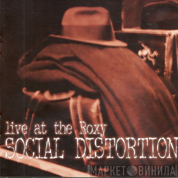 Social Distortion  - Live At The Roxy