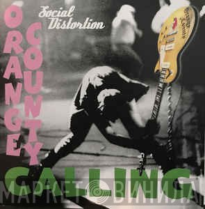 Social Distortion  - Orange County Calling