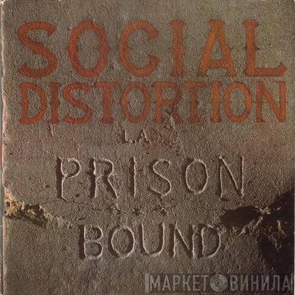 Social Distortion  - Prison Bound