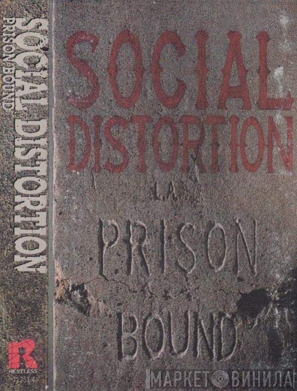 Social Distortion  - Prison Bound